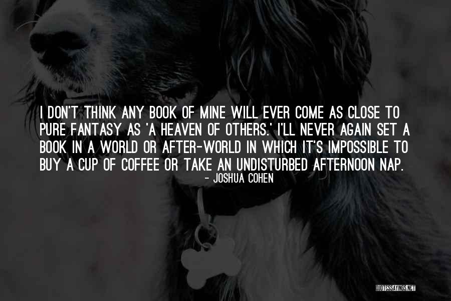 Never Again Quotes By Joshua Cohen