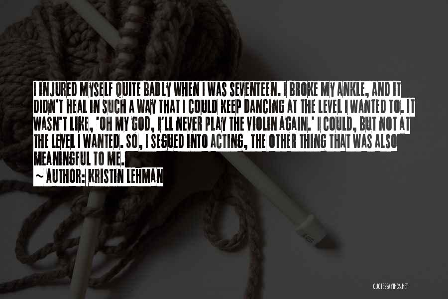 Never Again Quotes By Kristin Lehman