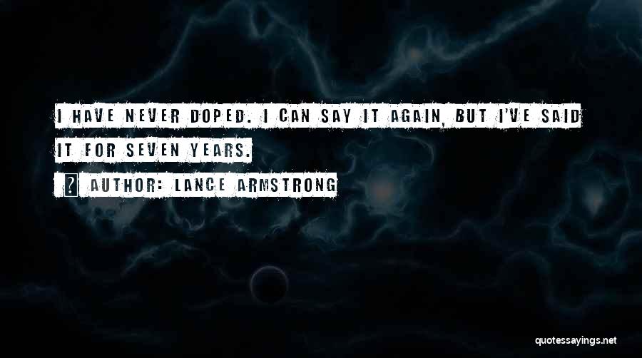 Never Again Quotes By Lance Armstrong