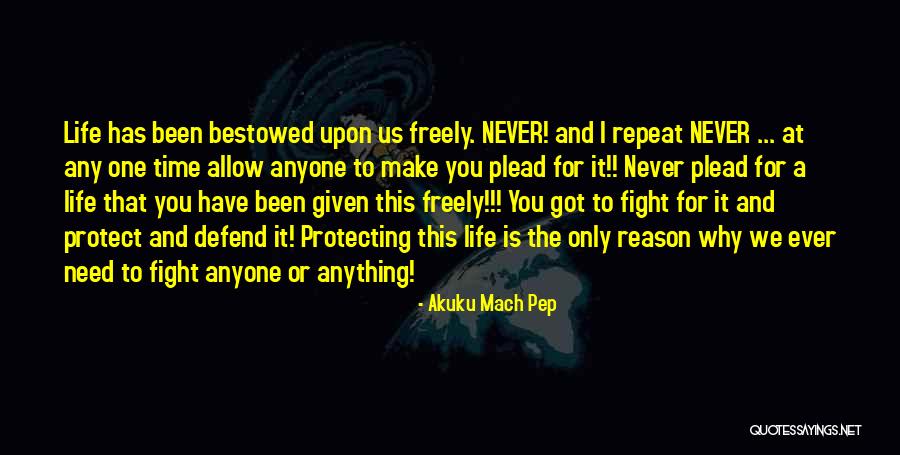 Never Allow Quotes By Akuku Mach Pep