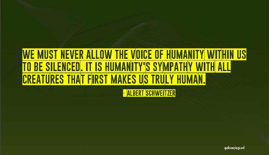 Never Allow Quotes By Albert Schweitzer