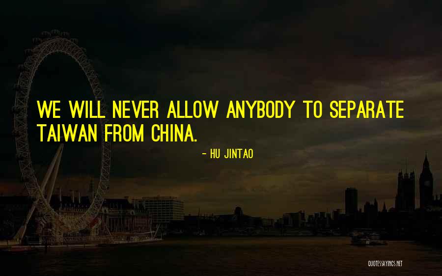 Never Allow Quotes By Hu Jintao