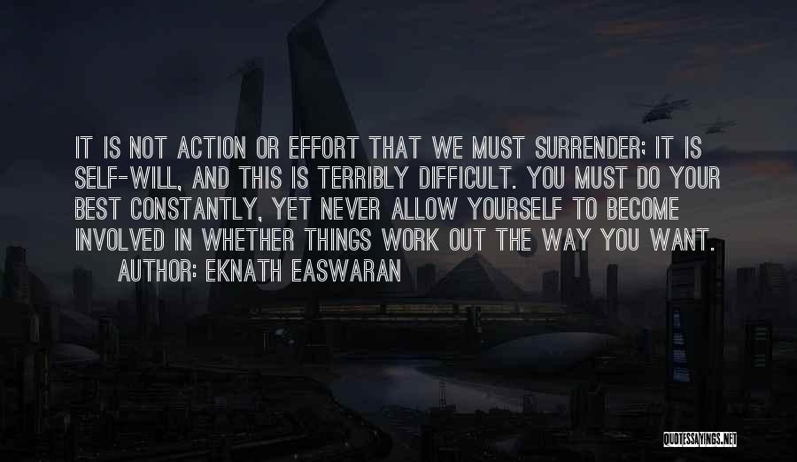 Never Allow Yourself Quotes By Eknath Easwaran