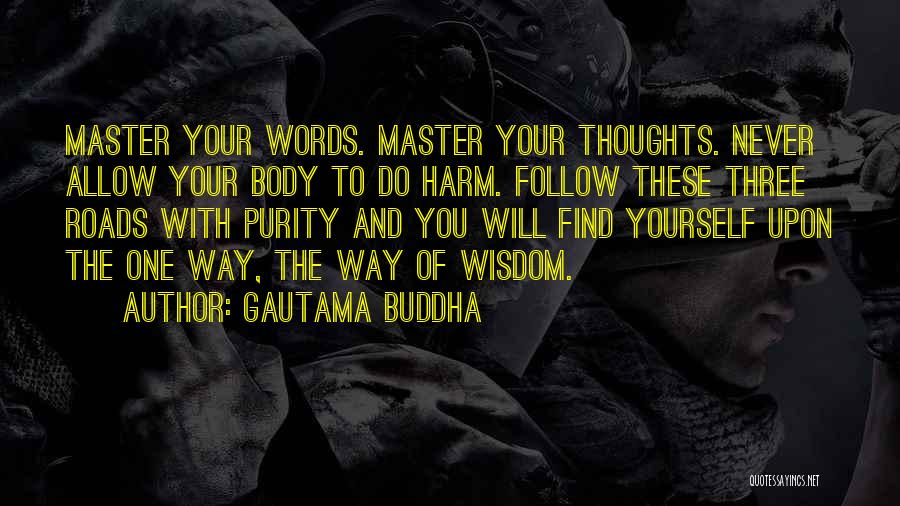 Never Allow Yourself Quotes By Gautama Buddha