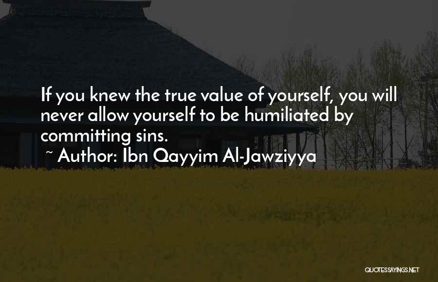 Never Allow Yourself Quotes By Ibn Qayyim Al-Jawziyya