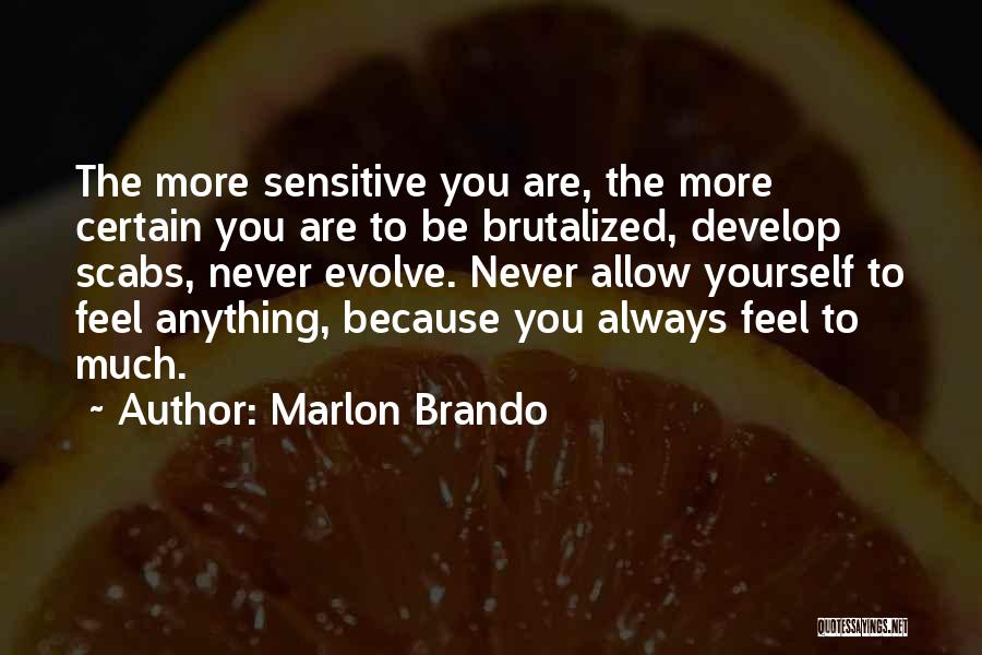 Never Allow Yourself Quotes By Marlon Brando