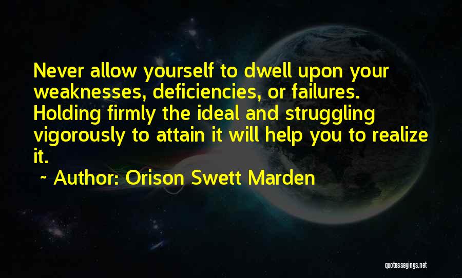 Never Allow Yourself Quotes By Orison Swett Marden