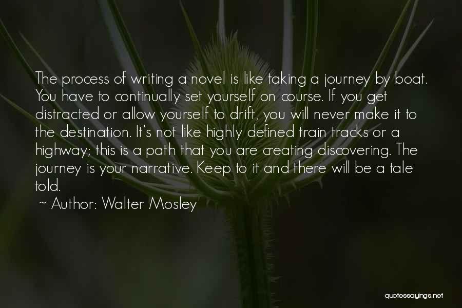 Never Allow Yourself Quotes By Walter Mosley