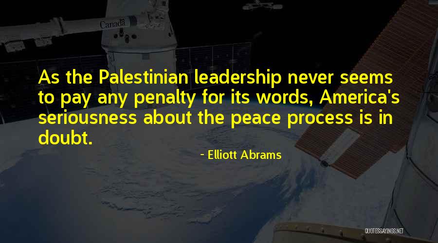 Never Any Peace Quotes By Elliott Abrams Never Any Peace Quotes By Elliott Abrams