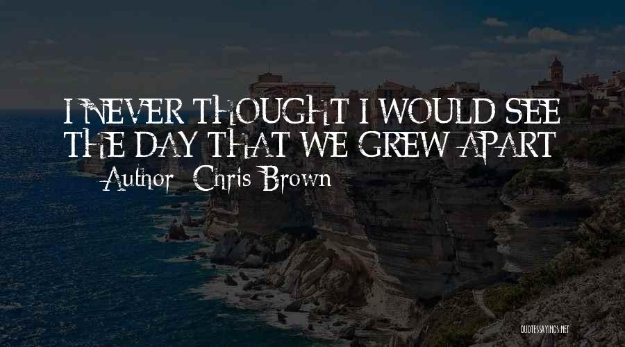 Never Apart Love Quotes By Chris Brown