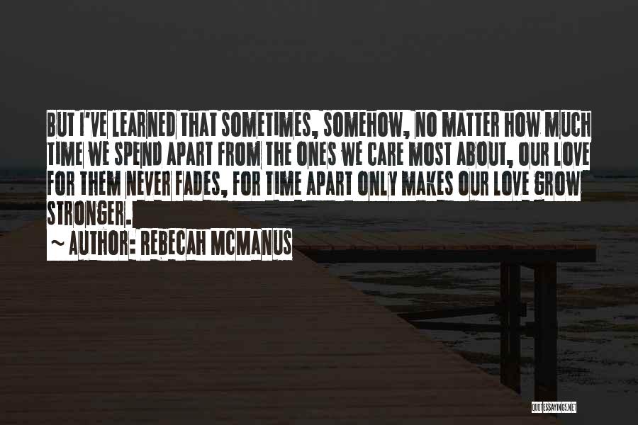Never Apart Love Quotes By Rebecah McManus