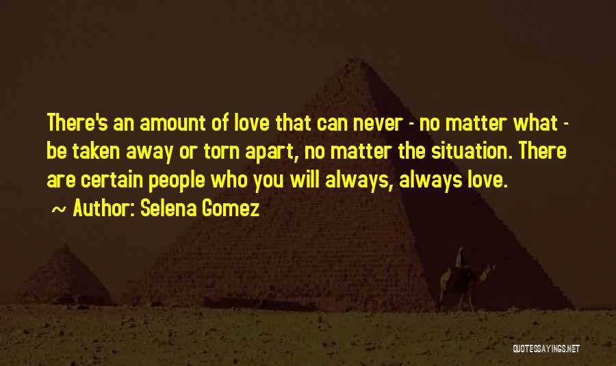 Never Apart Love Quotes By Selena Gomez