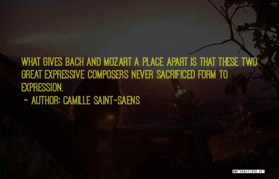 Never Apart Quotes By Camille Saint-Saens