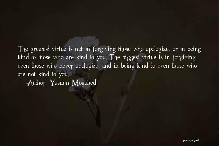 Never Apologize For Being Who You Are Quotes By Yasmin Mogahed