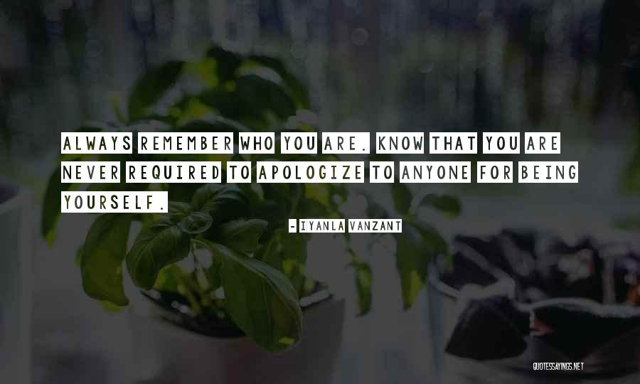 Never Apologizing For Who You Are Quotes By Iyanla Vanzant