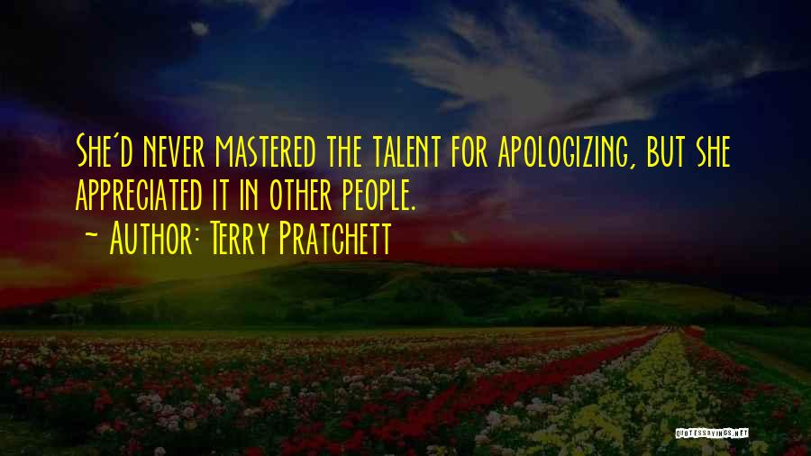 Never Appreciated Quotes By Terry Pratchett