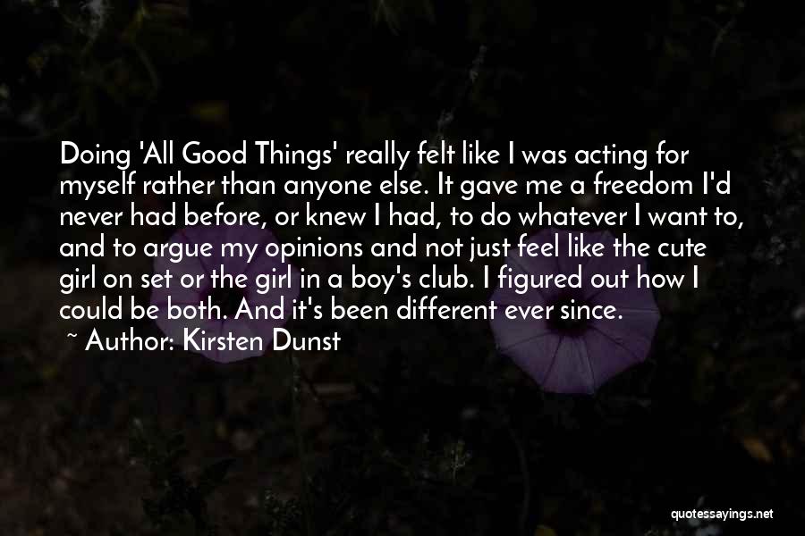 Never Argue Quotes By Kirsten Dunst