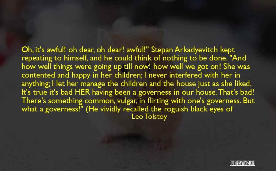Never As Bad It Seems Quotes By Leo Tolstoy Never As Bad It Seems Quotes By Leo Tolstoy