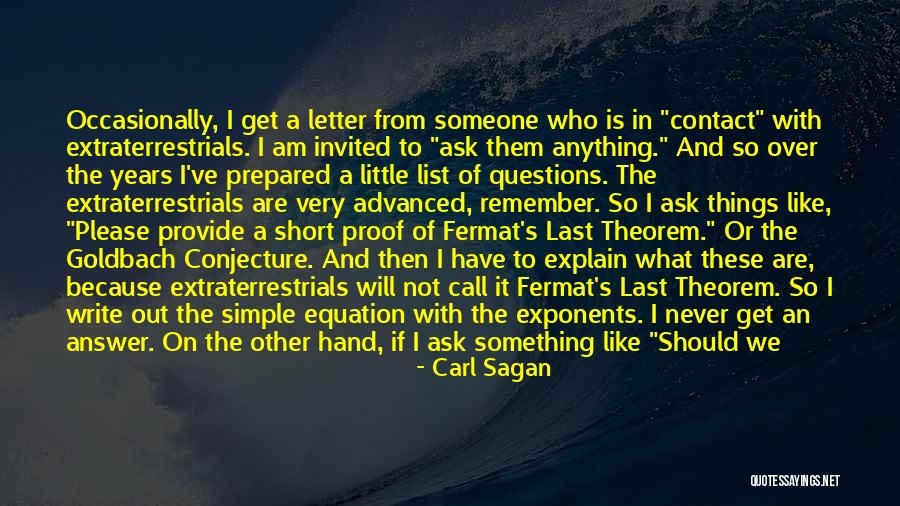 Never Ask Anything Quotes By Carl Sagan