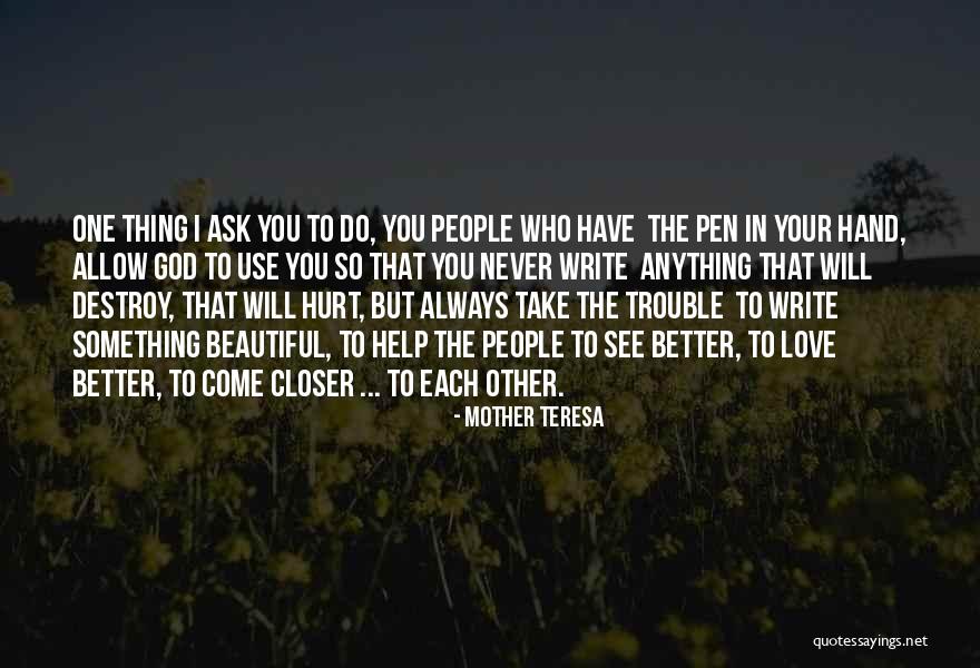 Never Ask Anything Quotes By Mother Teresa