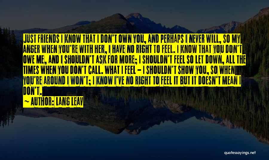 Never Ask For More Quotes By Lang Leav