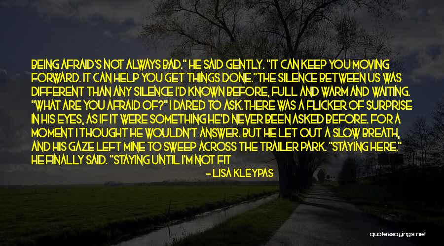 Never Ask For Something Quotes By Lisa Kleypas Never Ask For Something Quotes By Lisa Kleypas