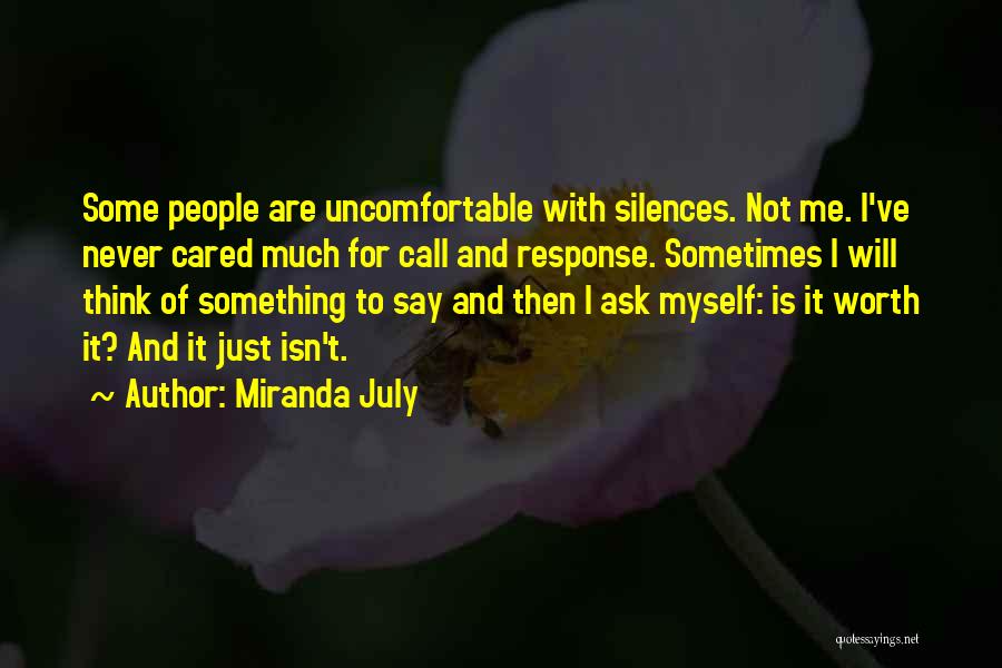 Never Ask For Something Quotes By Miranda July