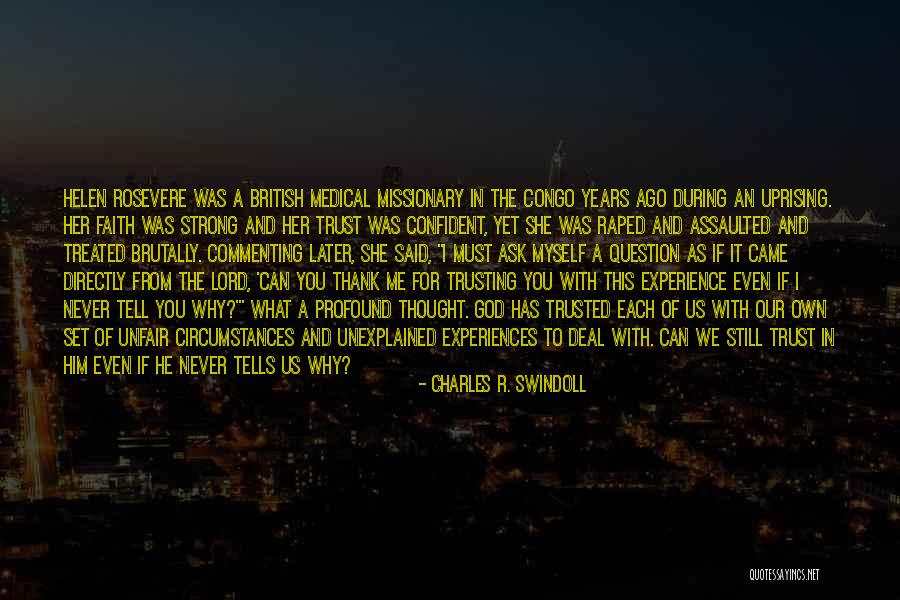 Never Ask God Why Me Quotes By Charles R. Swindoll