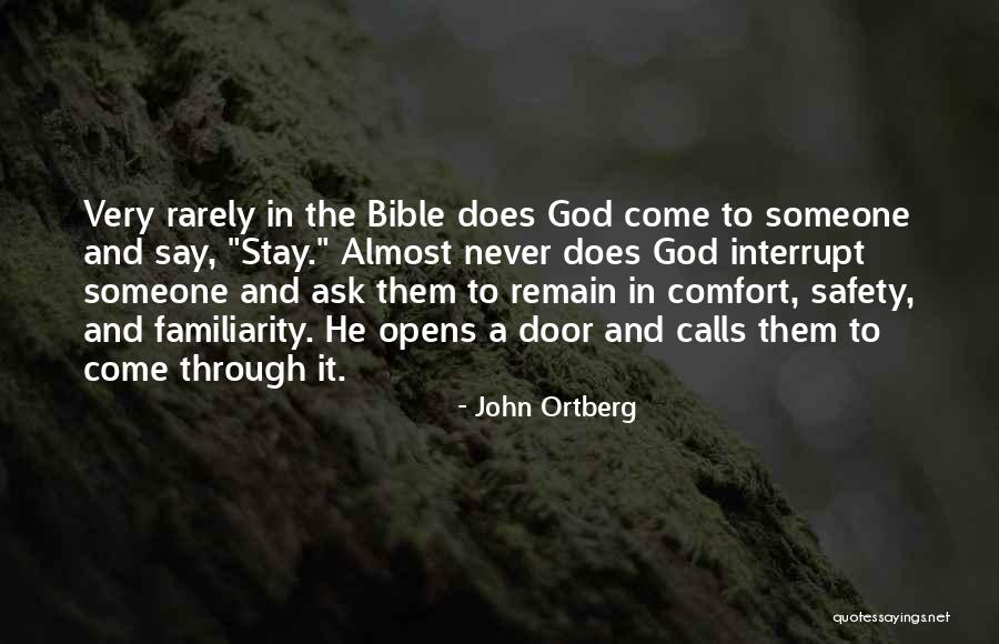 Never Ask God Why Me Quotes By John Ortberg