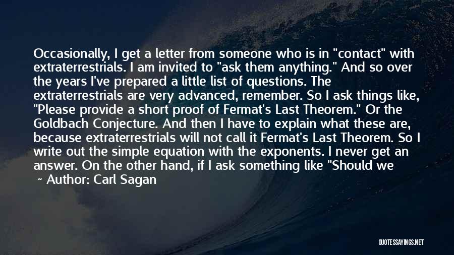 Never Ask Questions Quotes By Carl Sagan