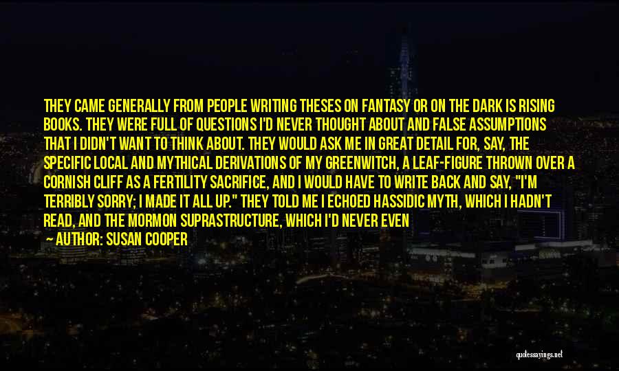 Never Ask Questions Quotes By Susan Cooper