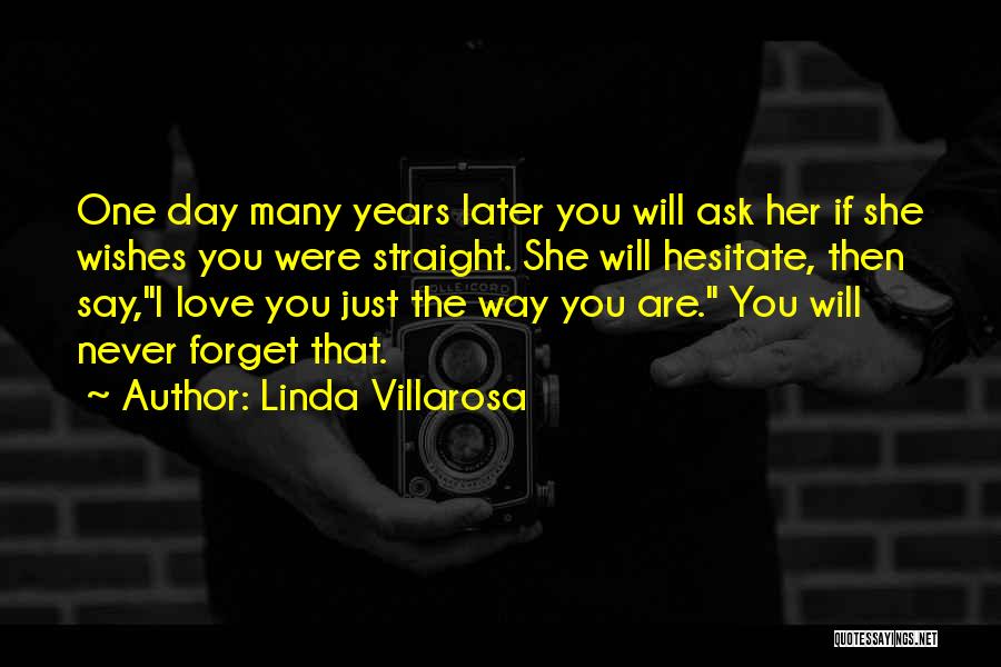 Never Ask Why I Love You Quotes By Linda Villarosa
