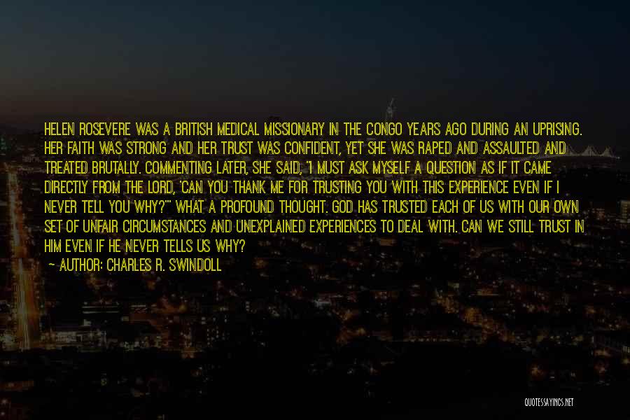 Never Ask Why Me Quotes By Charles R. Swindoll