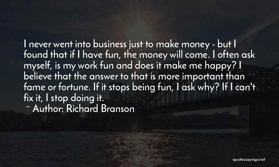 Never Ask Why Me Quotes By Richard Branson
