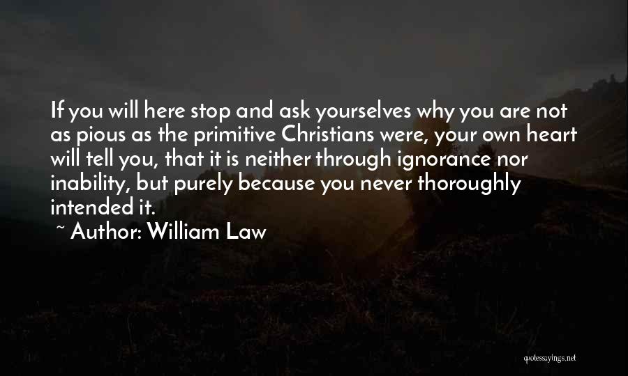 Never Ask Why Quotes By William Law