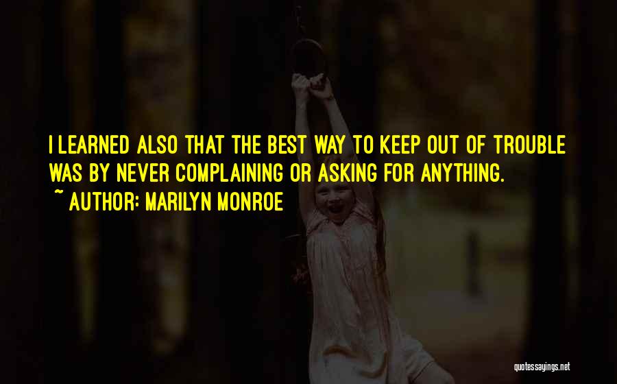 Never Asking For Anything Quotes By Marilyn Monroe