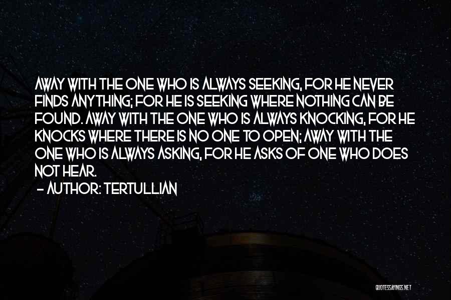 Never Asking For Anything Quotes By Tertullian