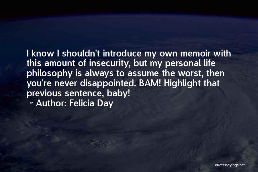 Never Assume The Worst Quotes By Felicia Day