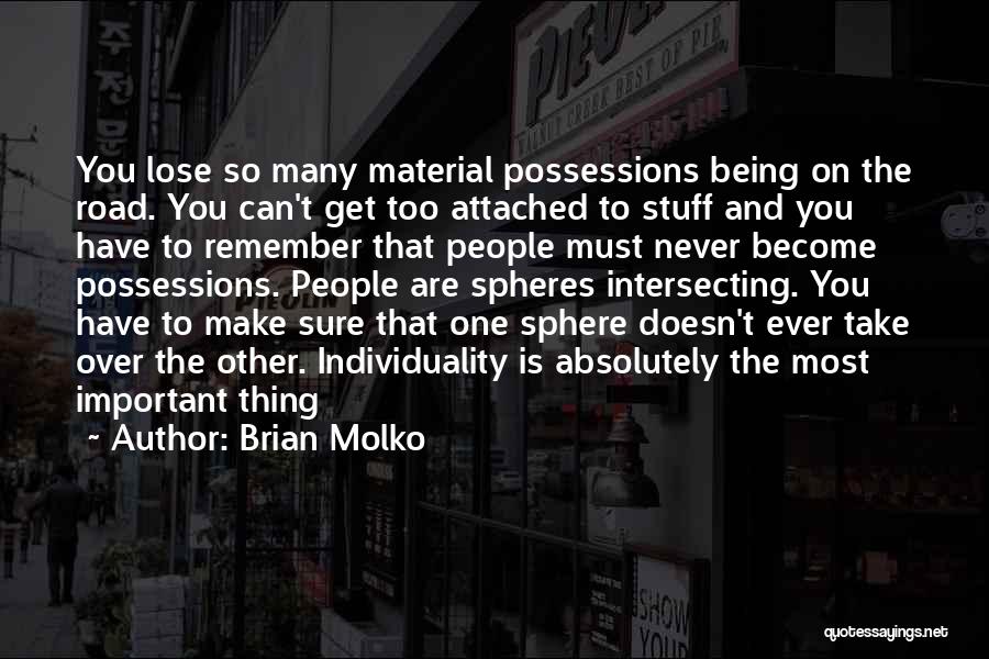 Never Attached Quotes By Brian Molko