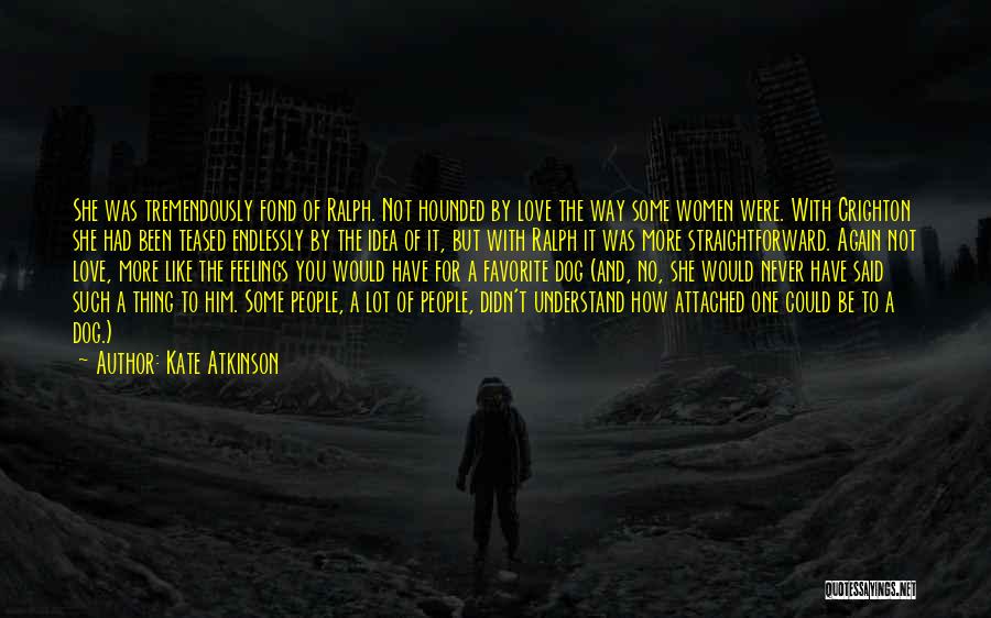 Never Attached Quotes By Kate Atkinson