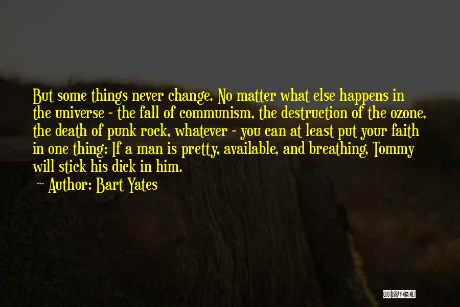 Never Available Quotes By Bart Yates