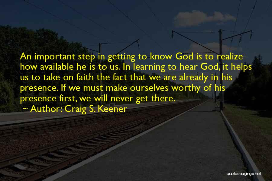 Never Available Quotes By Craig S. Keener