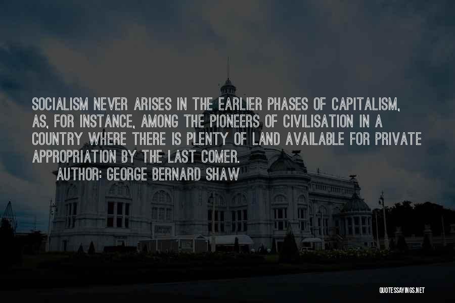 Never Available Quotes By George Bernard Shaw