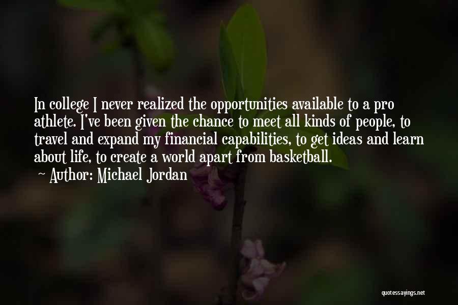 Never Available Quotes By Michael Jordan