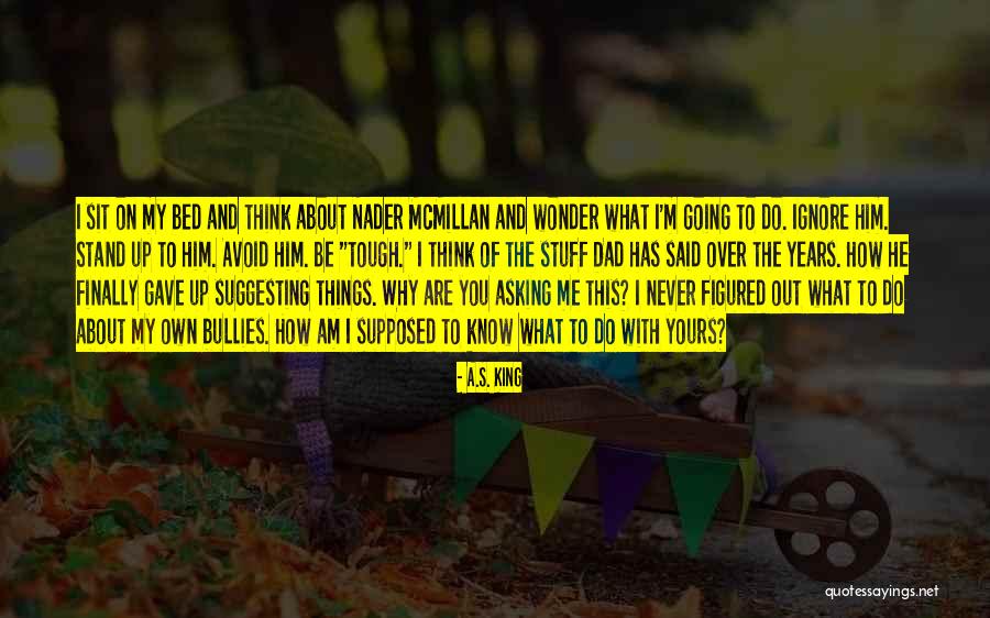 Never Avoid Quotes By A.S. King Never Avoid Quotes By A.S. King