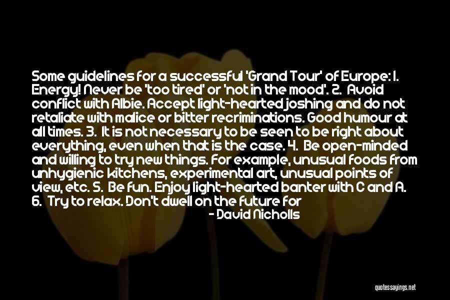 Never Avoid Quotes By David Nicholls Never Avoid Quotes By David Nicholls