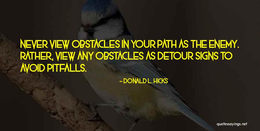Never Avoid Quotes By Donald L. Hicks Never Avoid Quotes By Donald L. Hicks