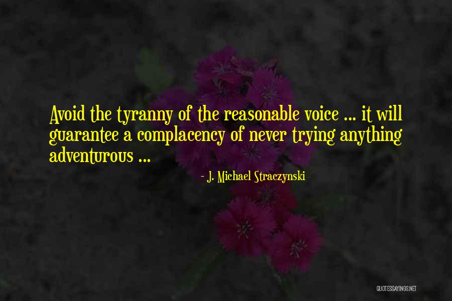 Never Avoid Quotes By J. Michael Straczynski Never Avoid Quotes By J. Michael Straczynski