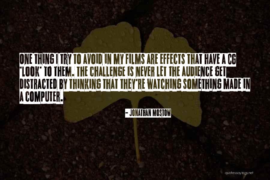 Never Avoid Quotes By Jonathan Mostow Never Avoid Quotes By Jonathan Mostow