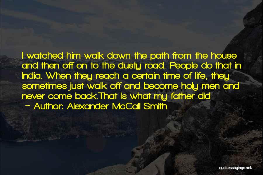 Never Back Down In Life Quotes By Alexander McCall Smith